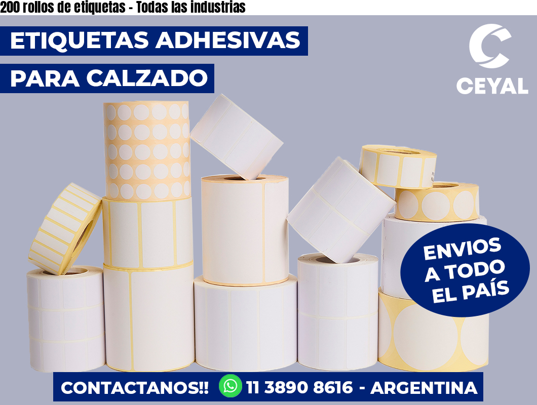 200 rollos de etiquetas – Todas las industrias