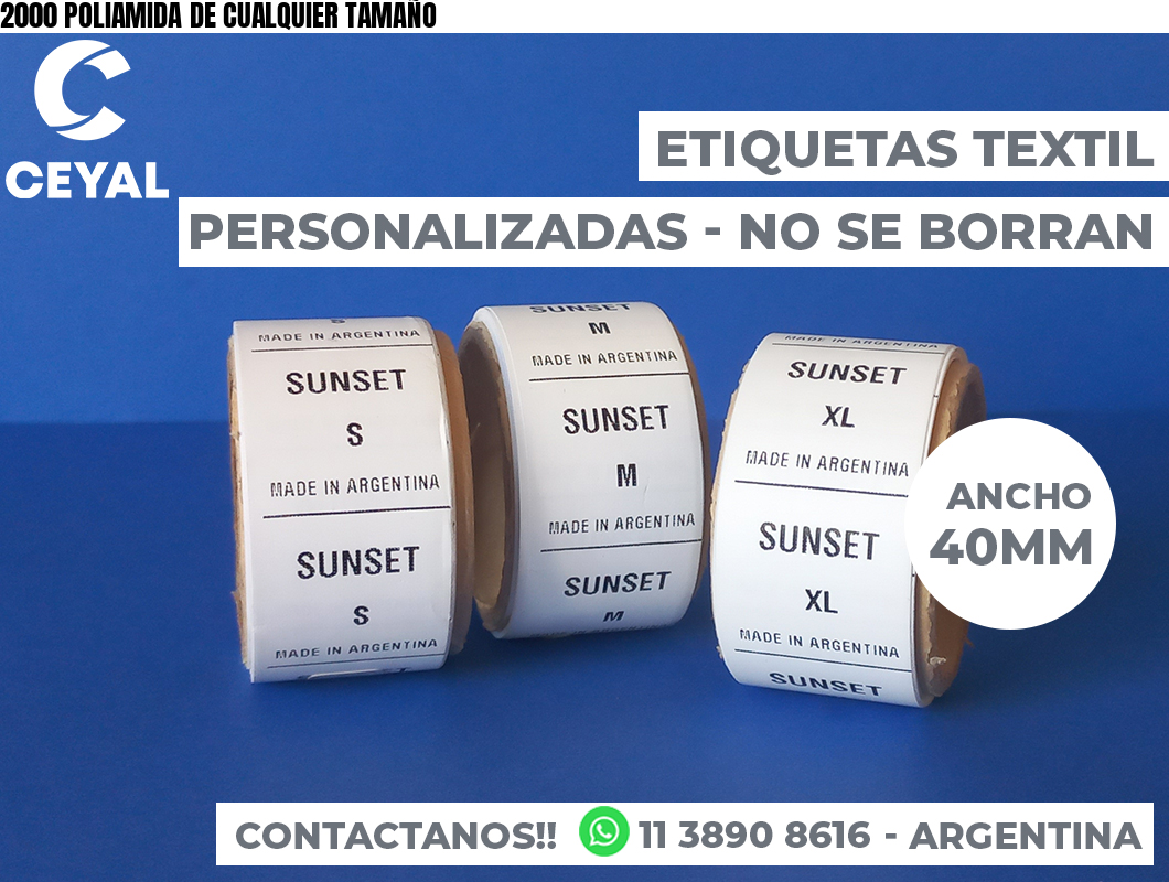 2000 POLIAMIDA DE CUALQUIER TAMAÑO