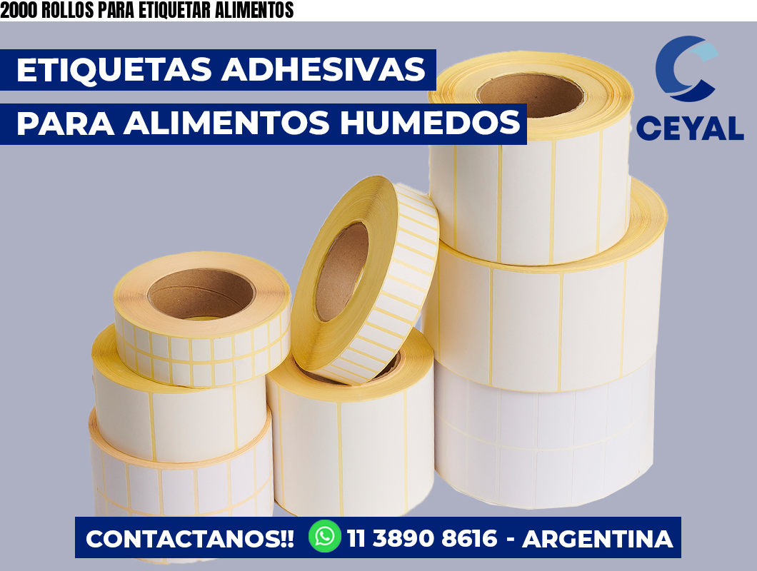 2000 ROLLOS PARA ETIQUETAR ALIMENTOS