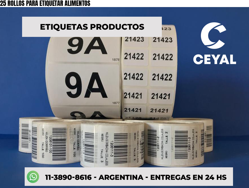 25 ROLLOS PARA ETIQUETAR ALIMENTOS