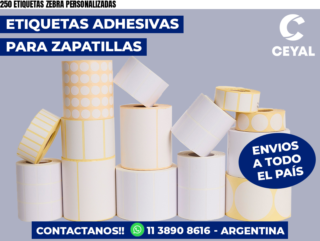 250 ETIQUETAS ZEBRA PERSONALIZADAS