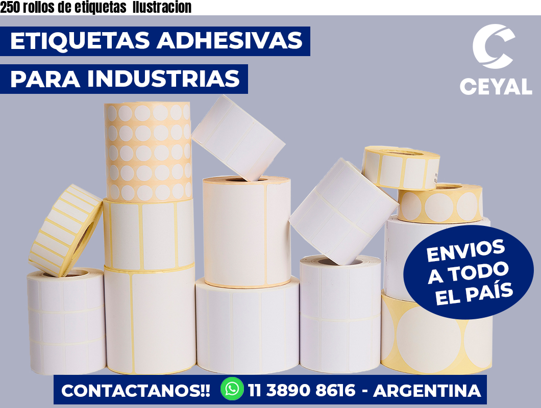 250 rollos de etiquetas  Ilustracion