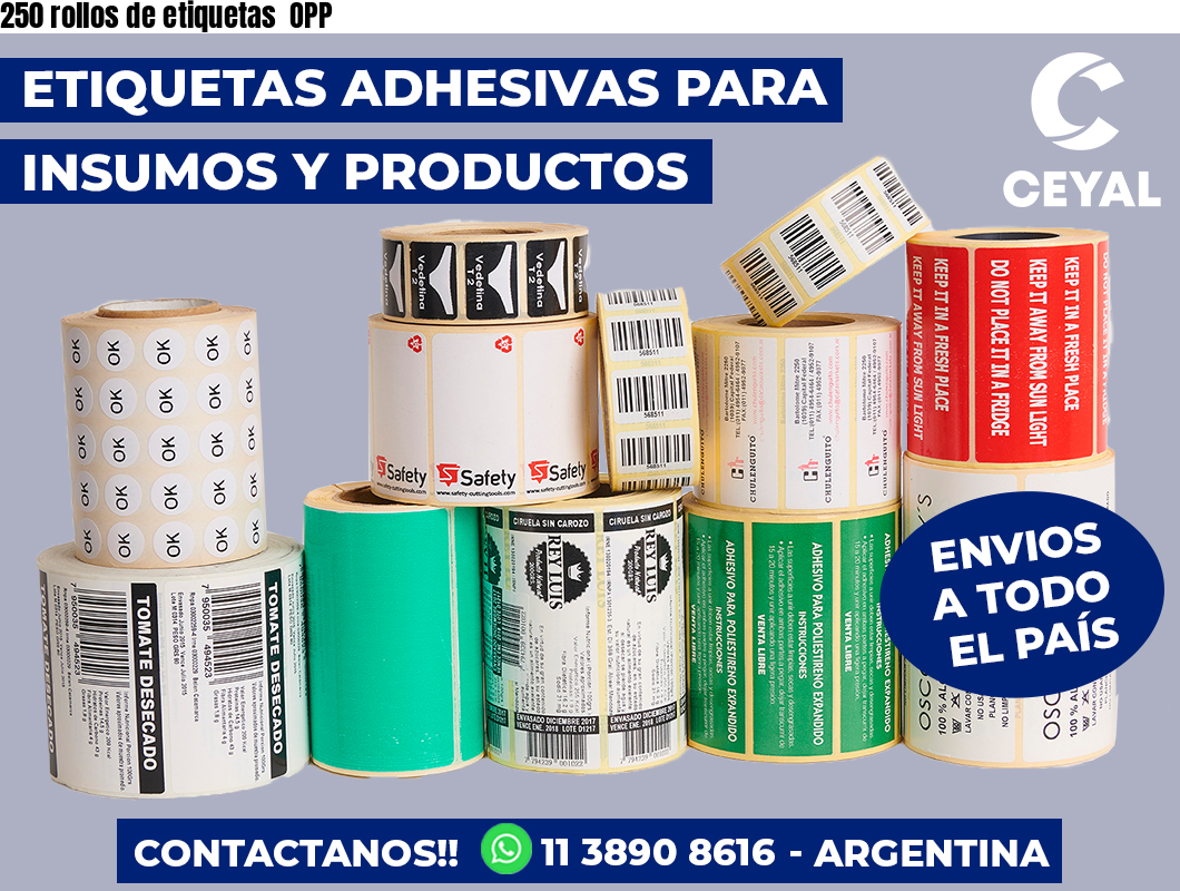 250 rollos de etiquetas  OPP