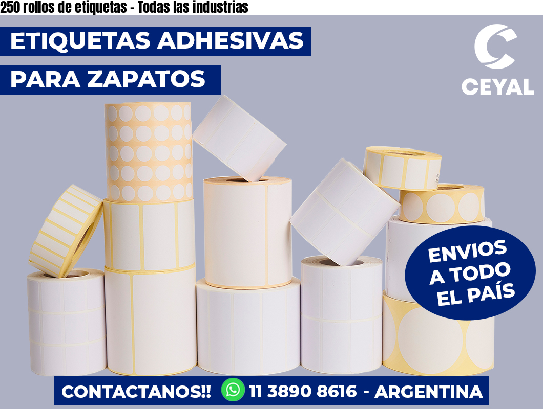 250 rollos de etiquetas - Todas las industrias