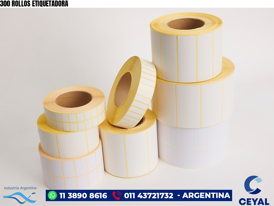 300 ROLLOS ETIQUETADORA