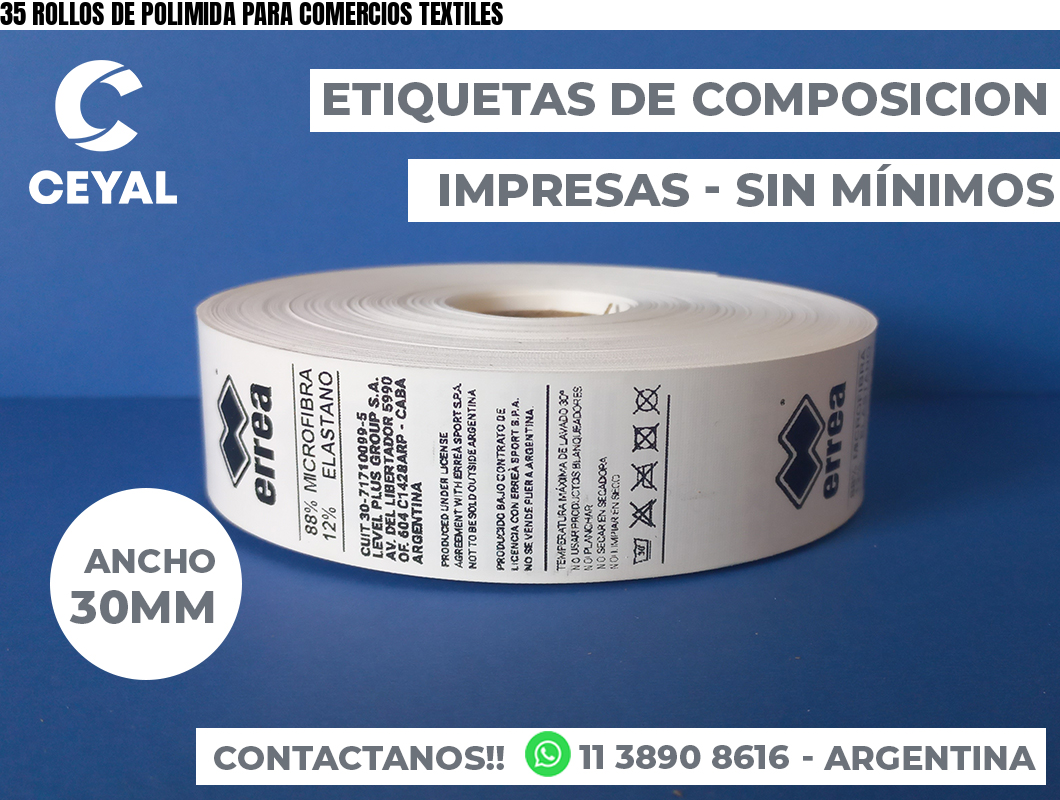 35 ROLLOS DE POLIMIDA PARA COMERCIOS TEXTILES
