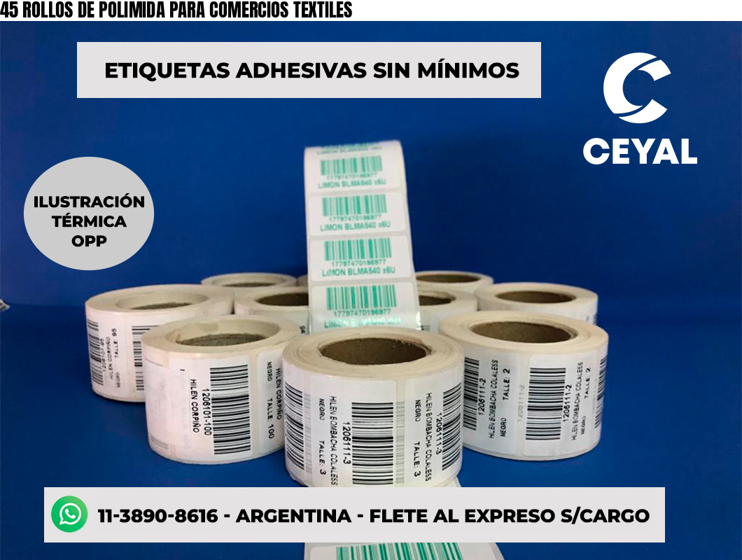 45 ROLLOS DE POLIMIDA PARA COMERCIOS TEXTILES