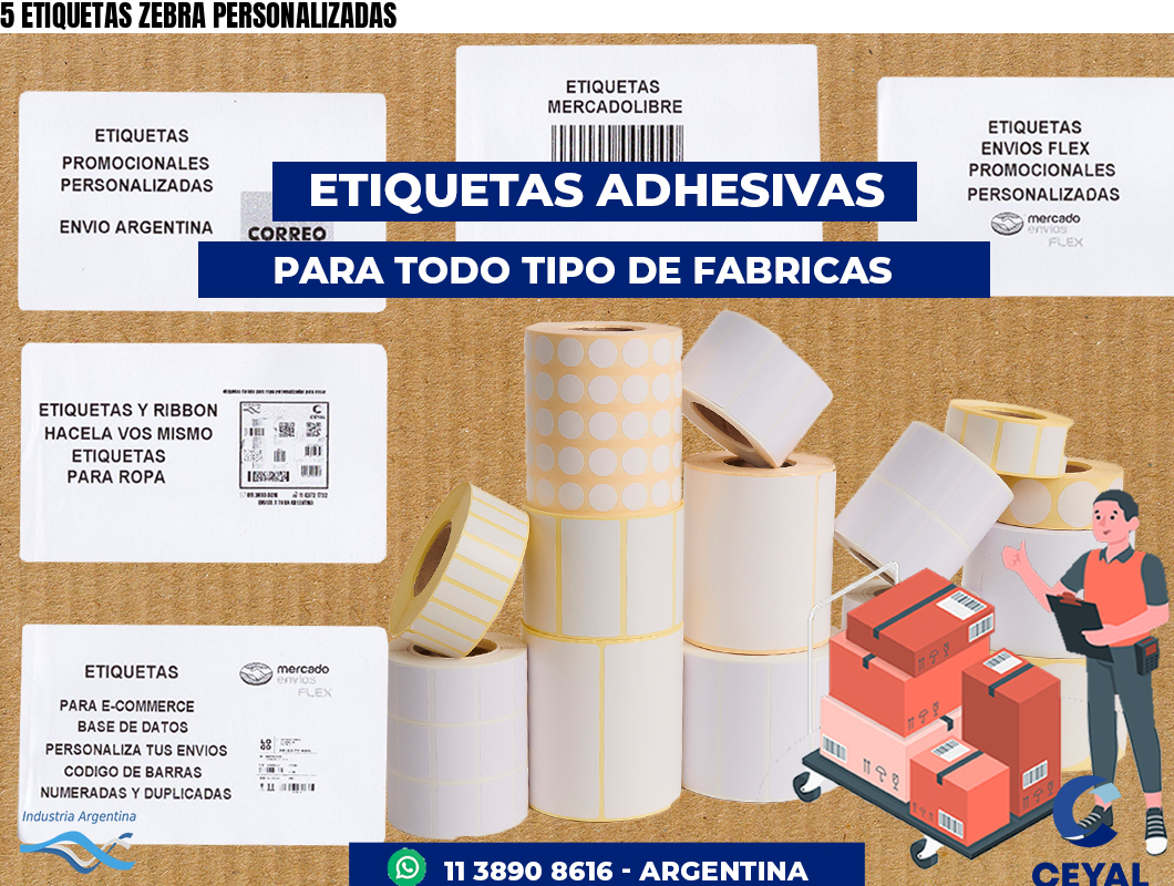 5 ETIQUETAS ZEBRA PERSONALIZADAS