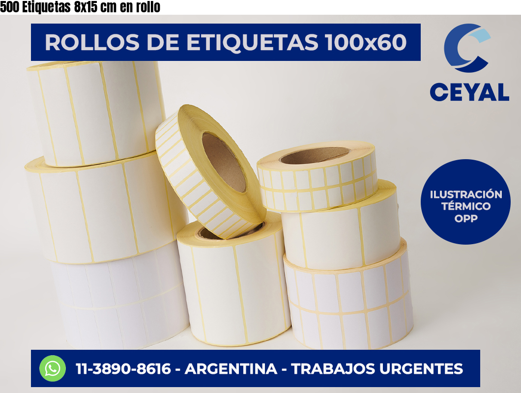 500 Etiquetas 8×15 cm en rollo