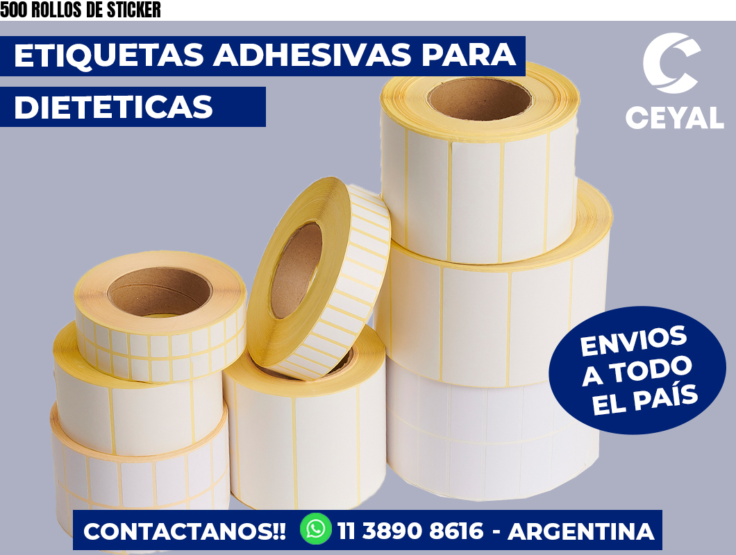 500 ROLLOS DE STICKER