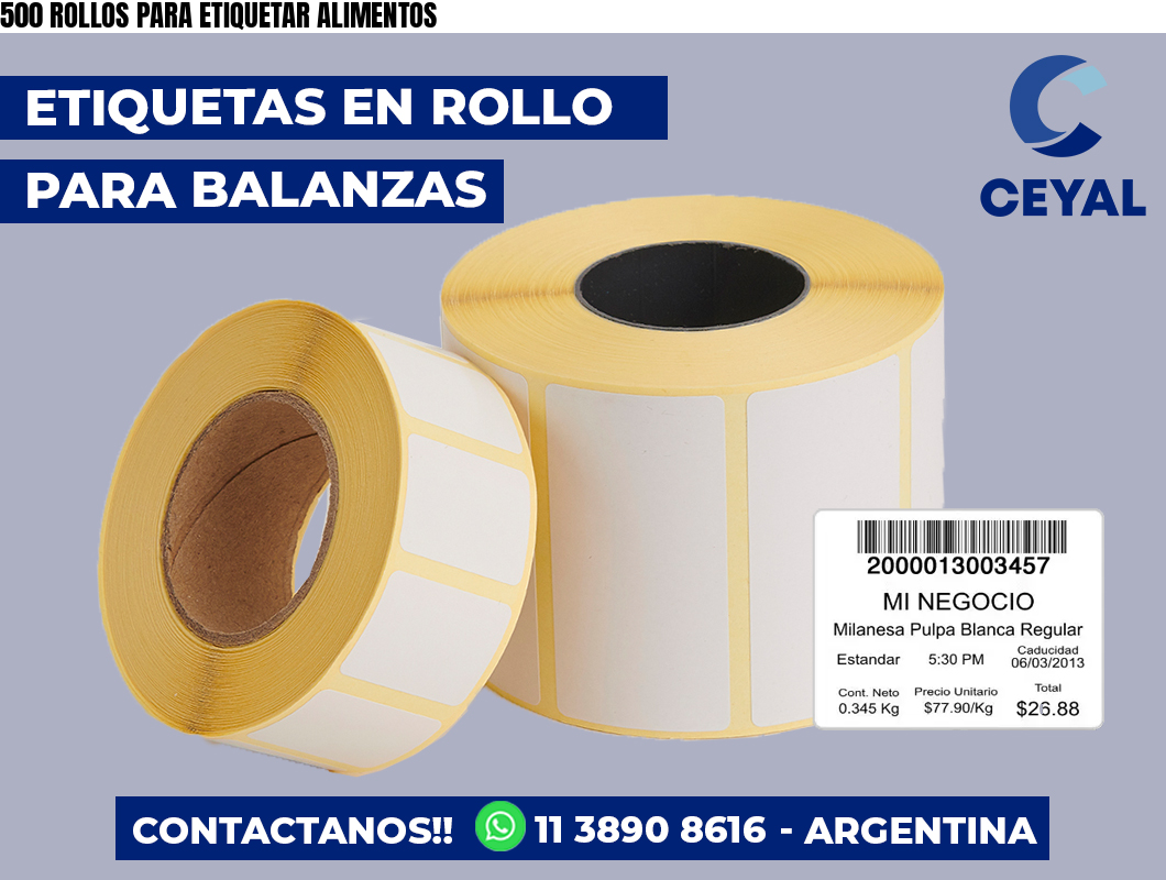 500 ROLLOS PARA ETIQUETAR ALIMENTOS