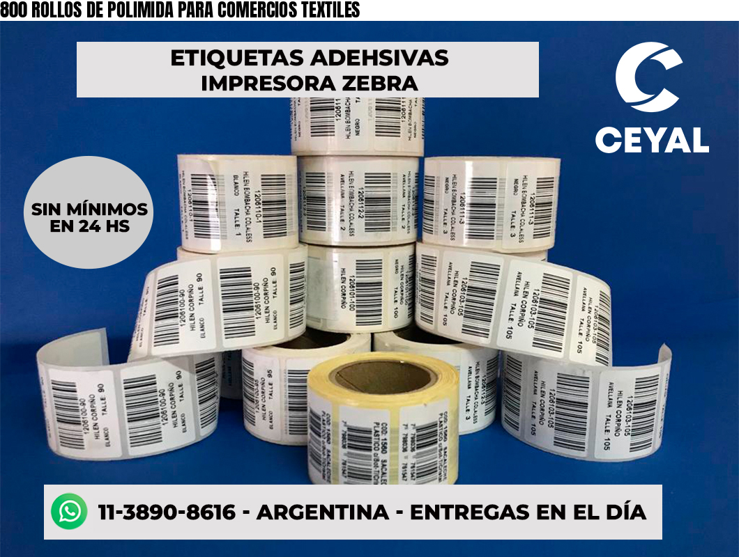 800 ROLLOS DE POLIMIDA PARA COMERCIOS TEXTILES