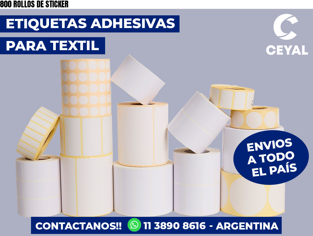 800 ROLLOS DE STICKER