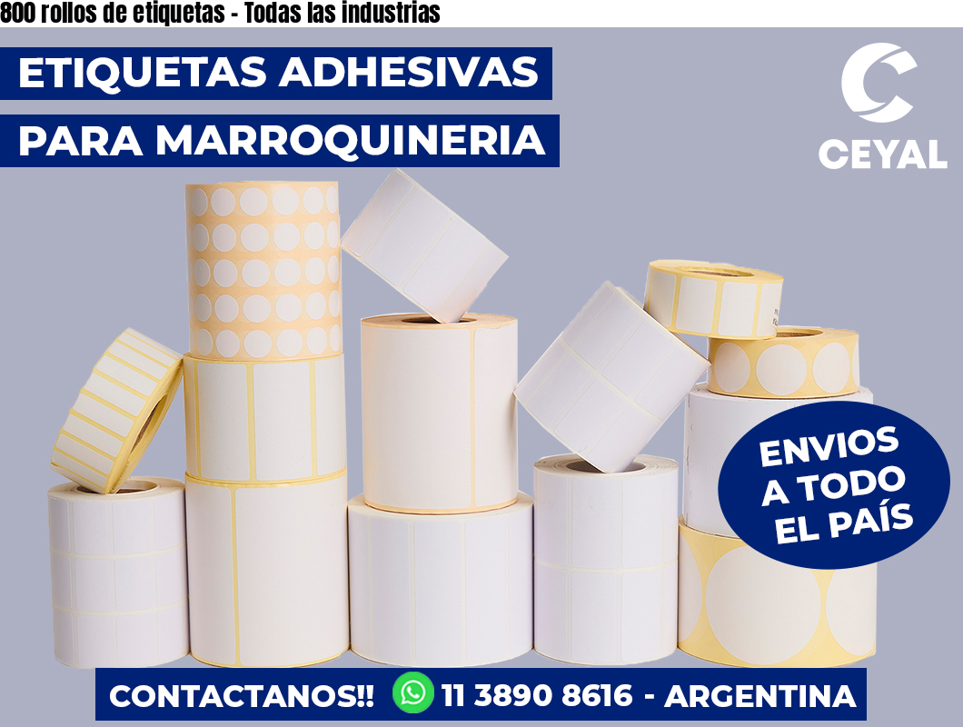 800 rollos de etiquetas – Todas las industrias