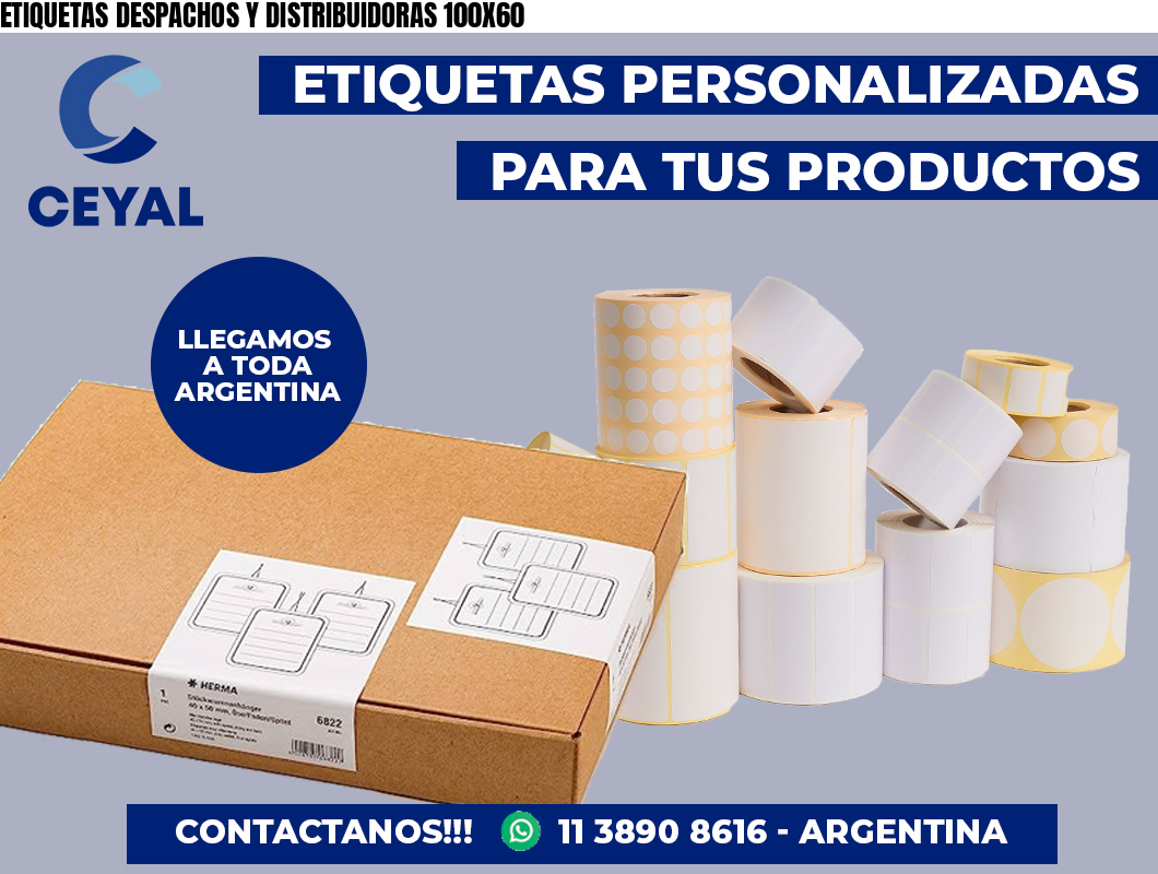 ETIQUETAS DESPACHOS Y DISTRIBUIDORAS 100X60