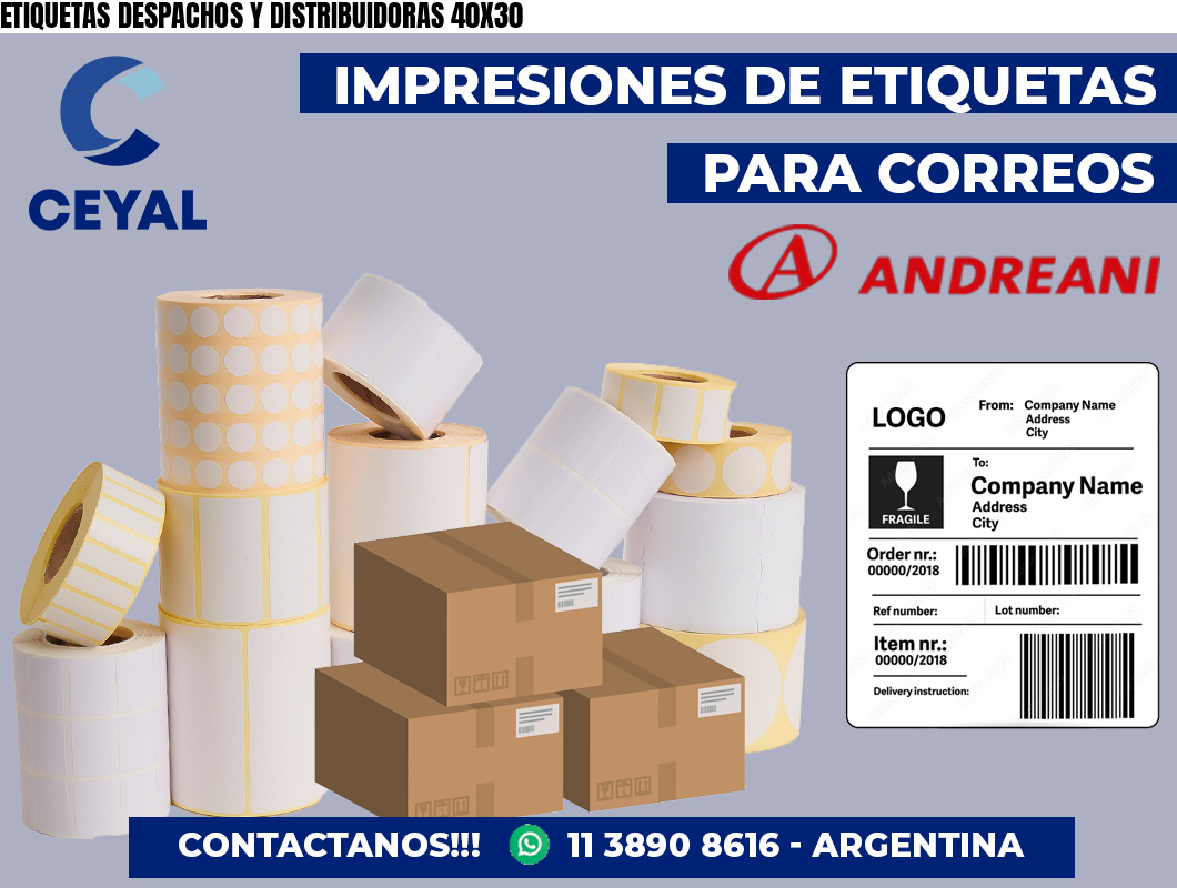 ETIQUETAS DESPACHOS Y DISTRIBUIDORAS 40X30