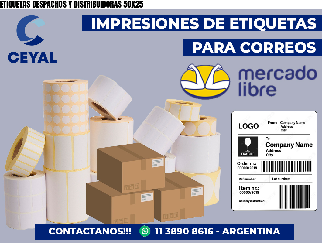 ETIQUETAS DESPACHOS Y DISTRIBUIDORAS 50X25