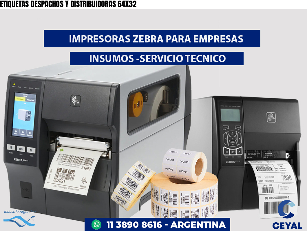 ETIQUETAS DESPACHOS Y DISTRIBUIDORAS 64X32