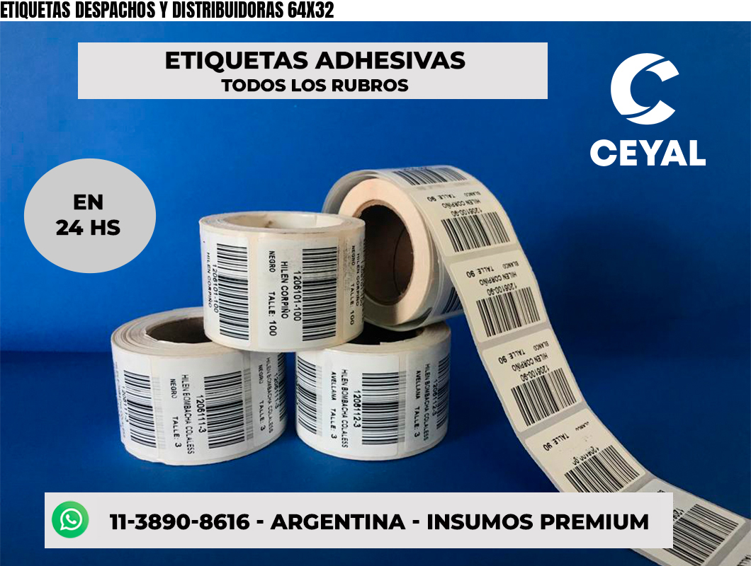 ETIQUETAS DESPACHOS Y DISTRIBUIDORAS 64X32