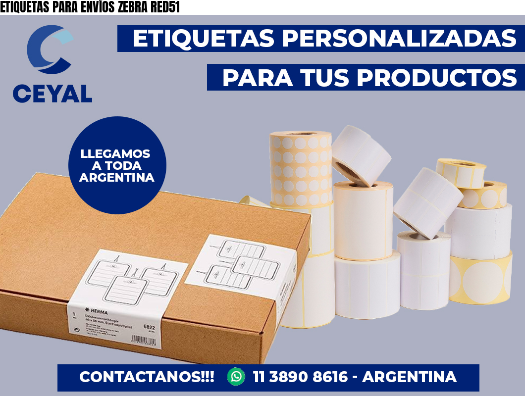 ETIQUETAS PARA ENVÍOS ZEBRA RED51