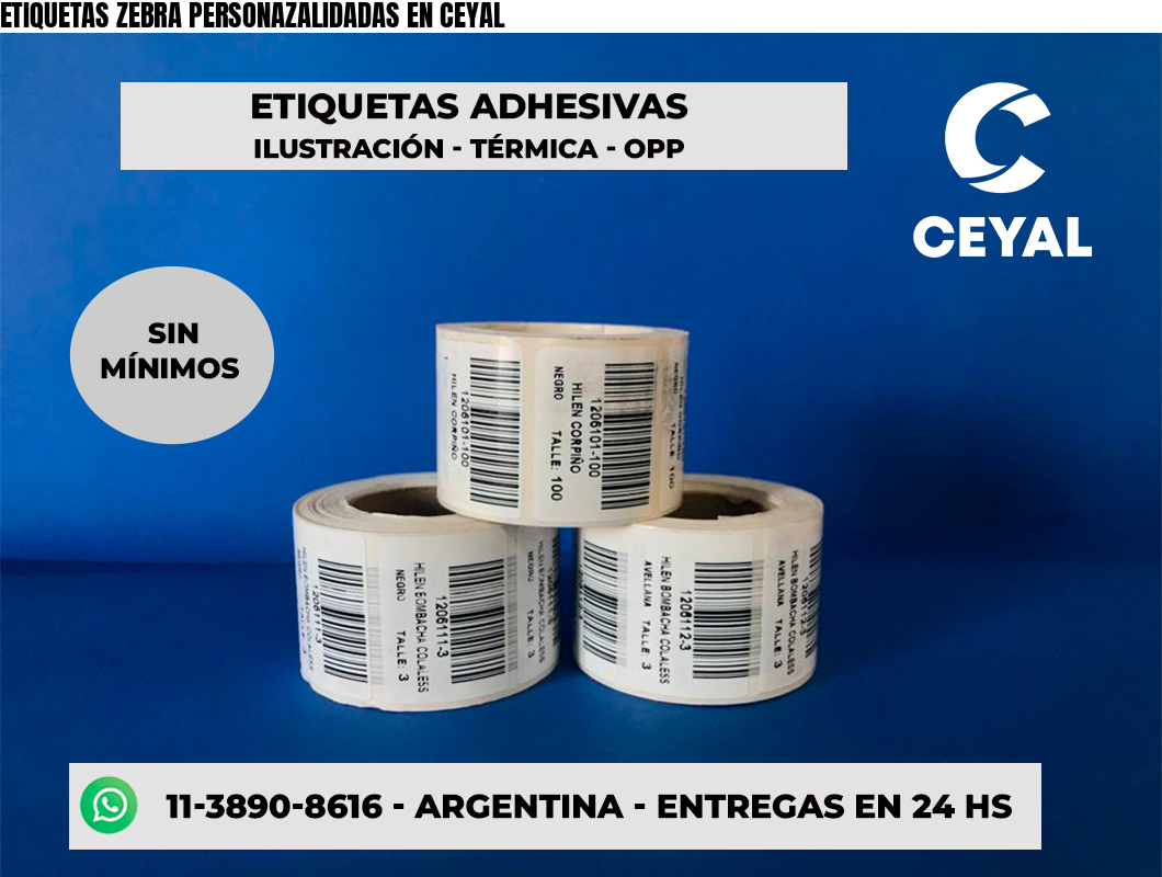 ETIQUETAS ZEBRA PERSONAZALIDADAS EN CEYAL