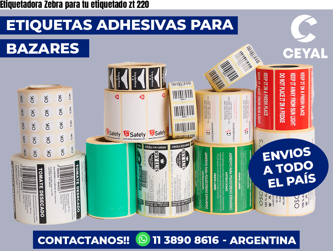 Etiquetadora Zebra para tu etiquetado zt 220