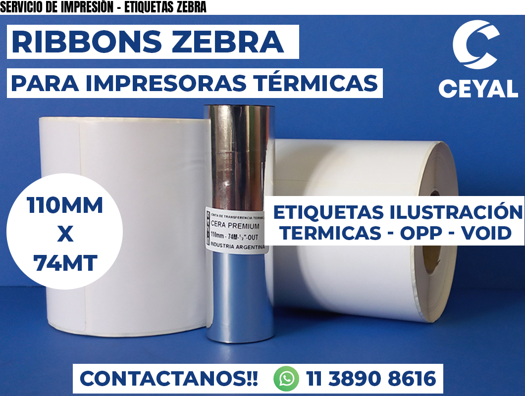 SERVICIO DE IMPRESIÓN - ETIQUETAS ZEBRA