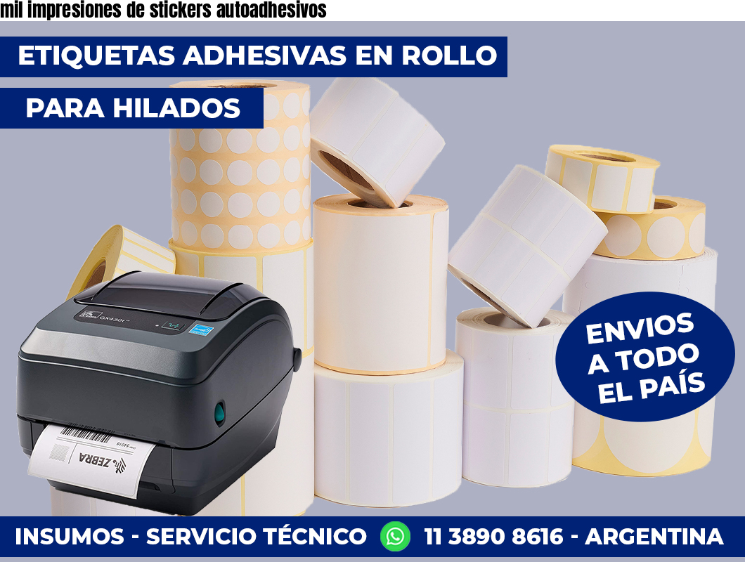 mil impresiones de stickers autoadhesivos