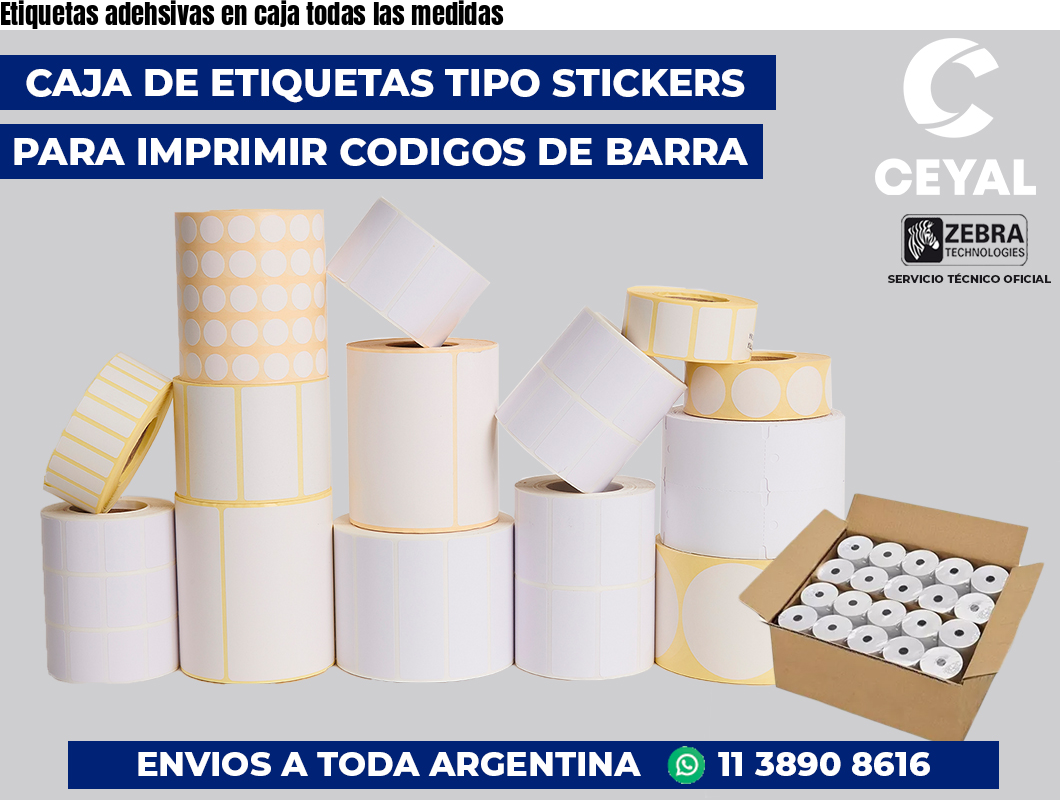 Etiquetas adehsivas en caja todas las medidas