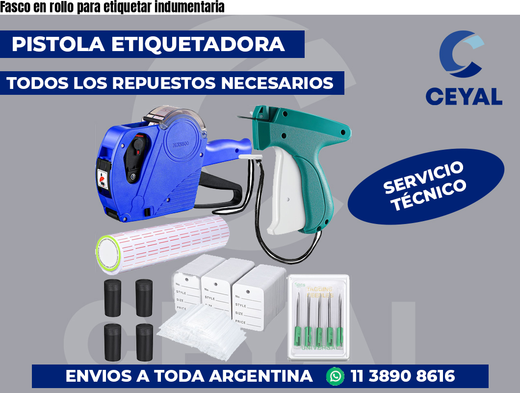 Fasco en rollo para etiquetar indumentaria
