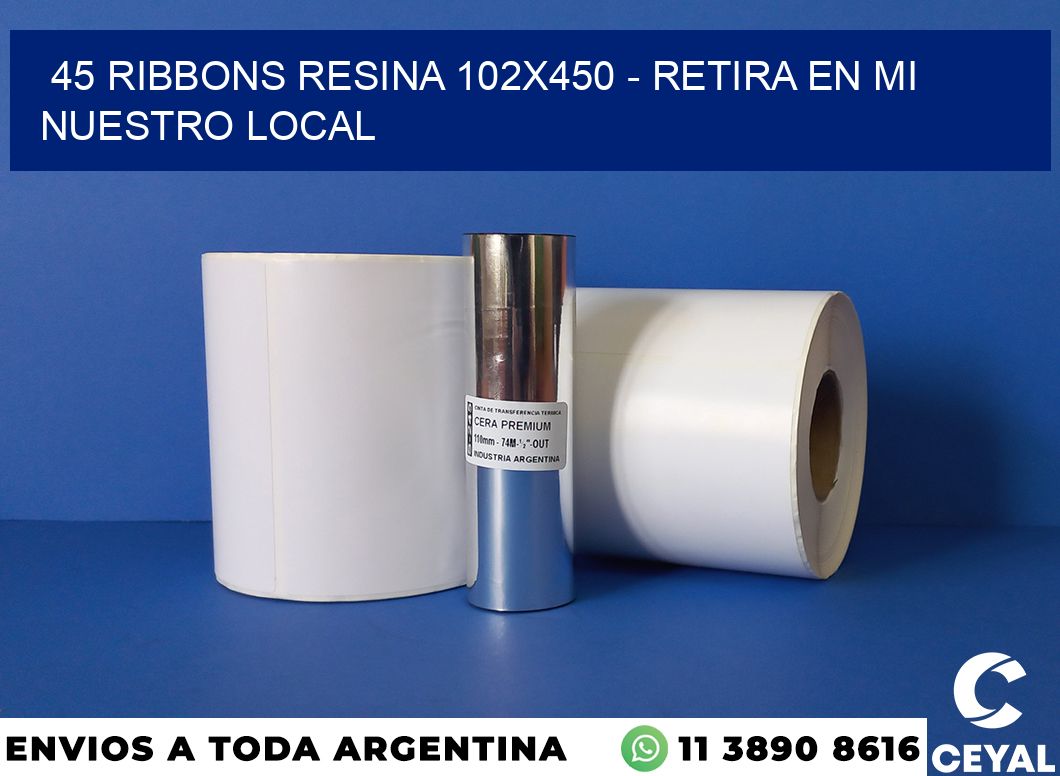 45 Ribbons resina 102×450 – retira en mi nuestro local