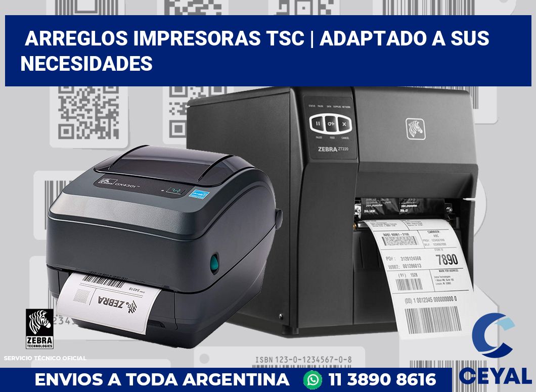Arreglos impresoras TSC | Adaptado a sus necesidades