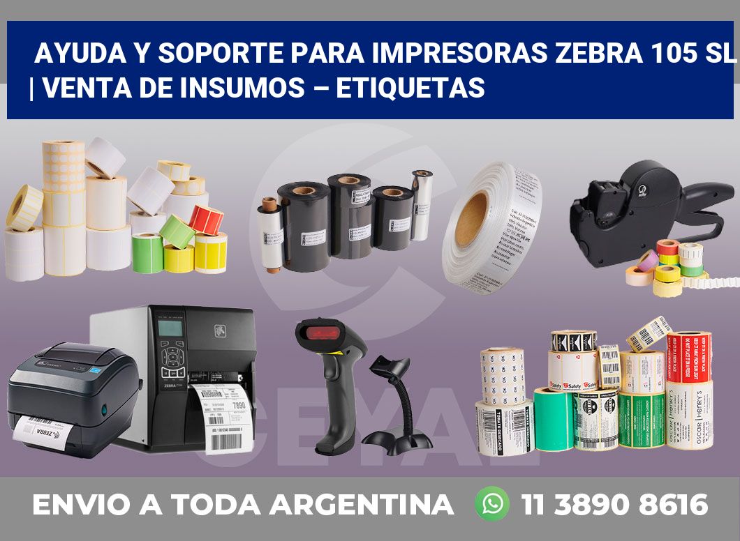 Ayuda y soporte para impresoras Zebra 105 SL | Venta de insumos – Etiquetas