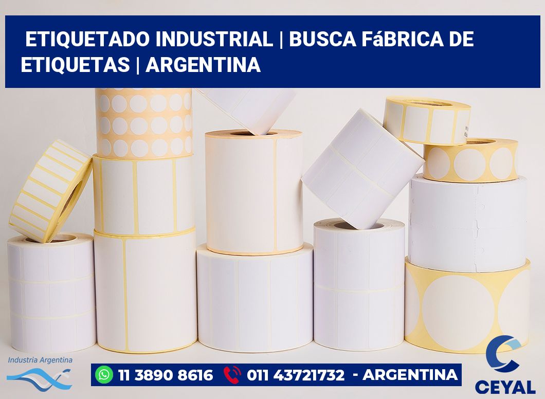 Etiquetado industrial | Busca fábrica de etiquetas | Argentina