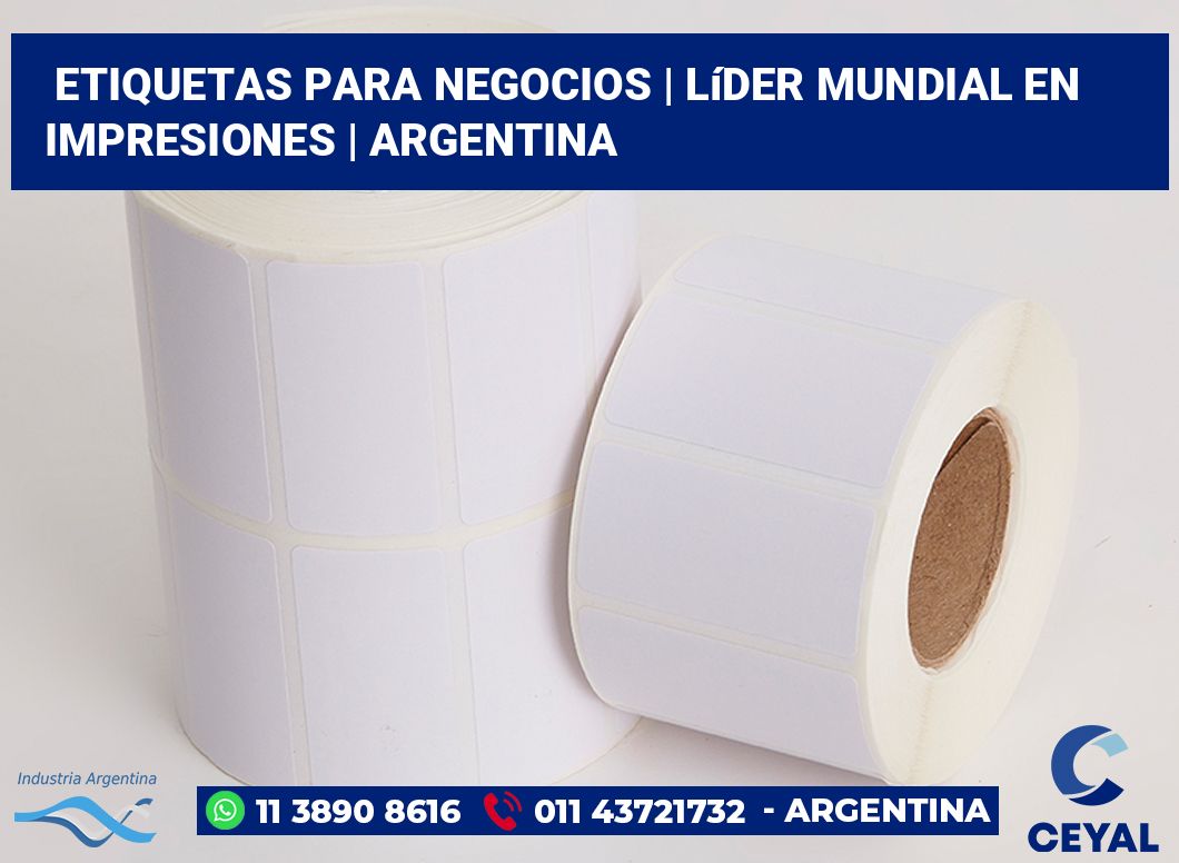 Etiquetas para negocios | Líder mundial en impresiones | Argentina