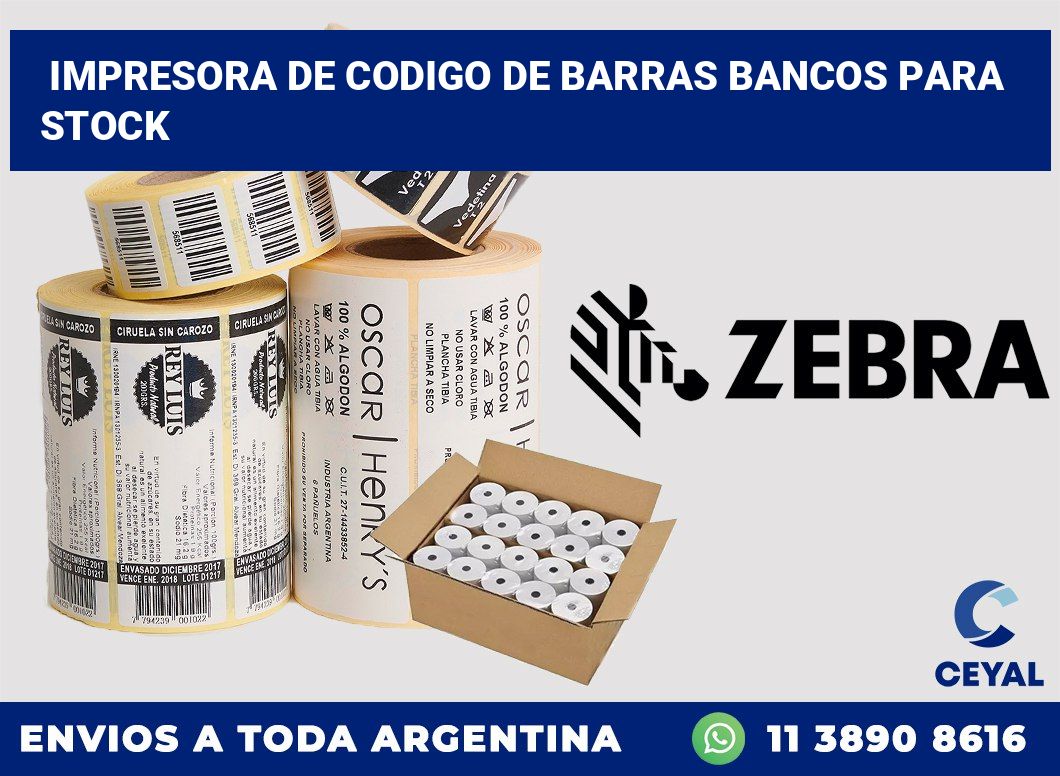 Impresora de codigo de barras Bancos para stock