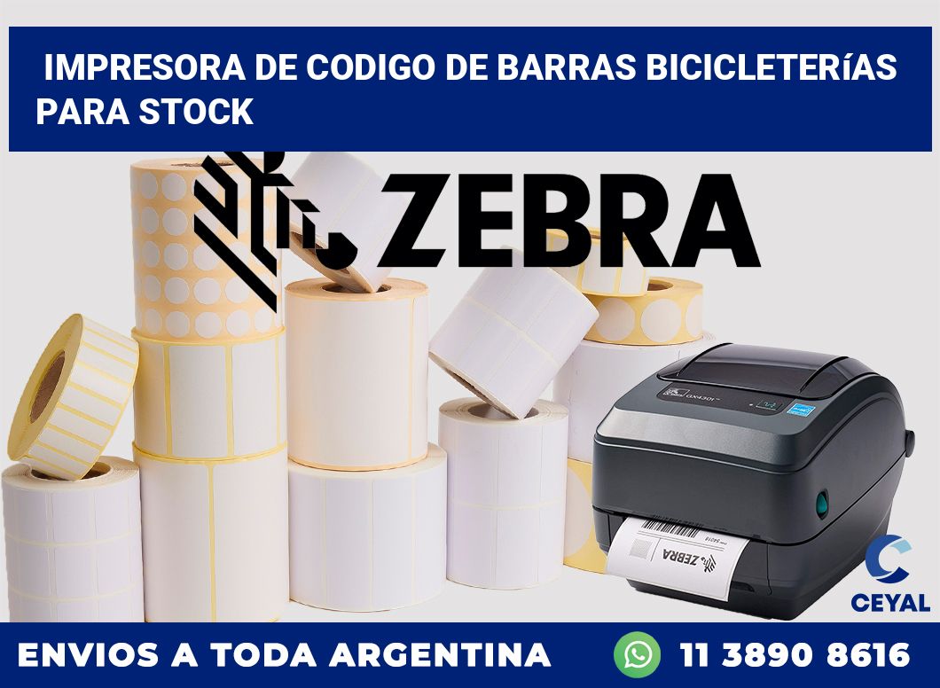 Impresora de codigo de barras Bicicleterías para stock