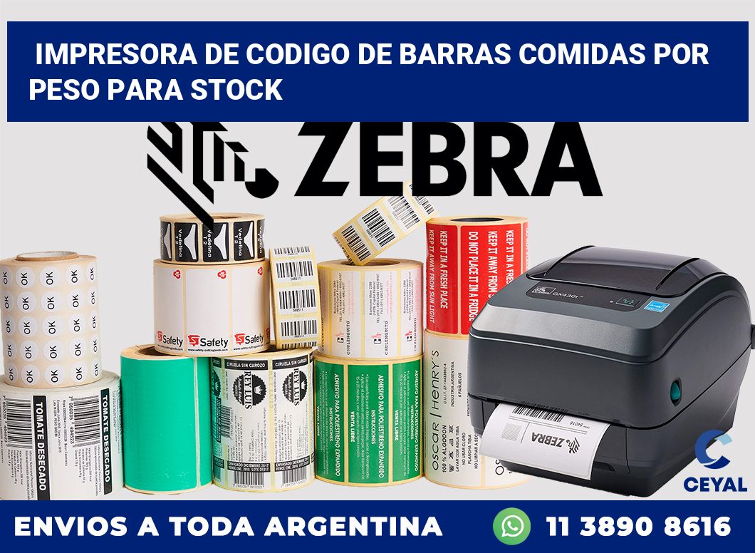 Impresora de codigo de barras Comidas por peso para stock