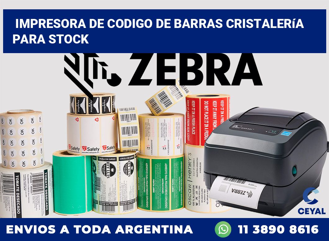 Impresora de codigo de barras Cristalería para stock