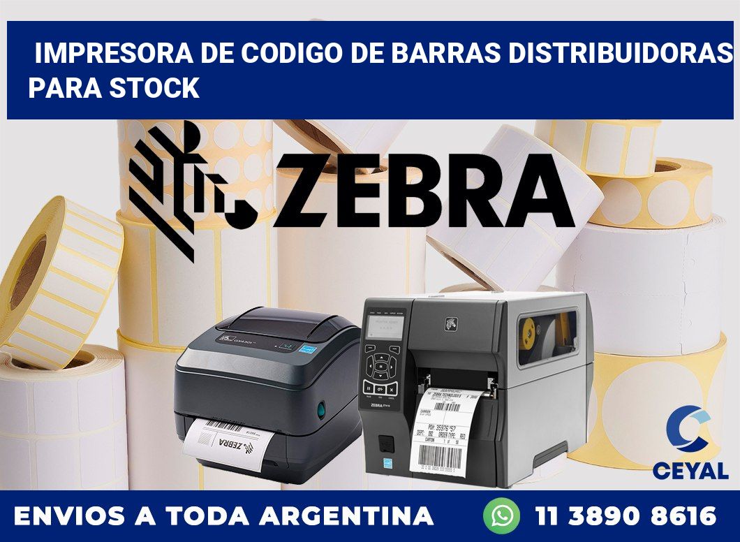 Impresora de codigo de barras Distribuidoras para stock