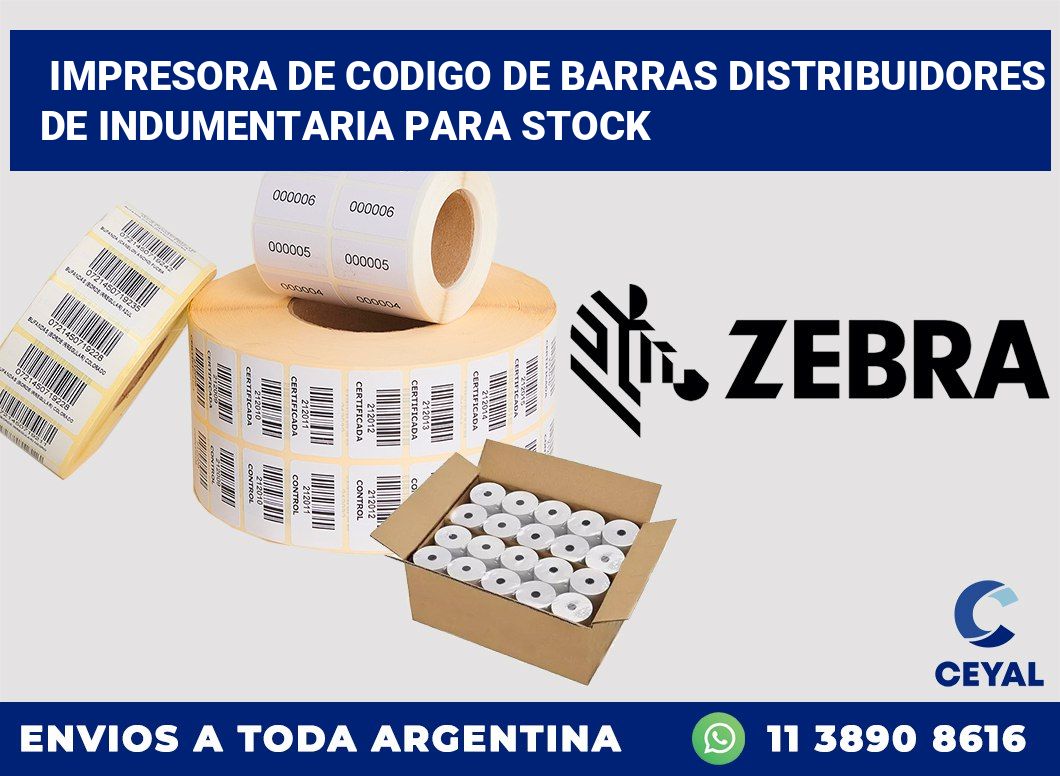 Impresora de codigo de barras Distribuidores de indumentaria para stock