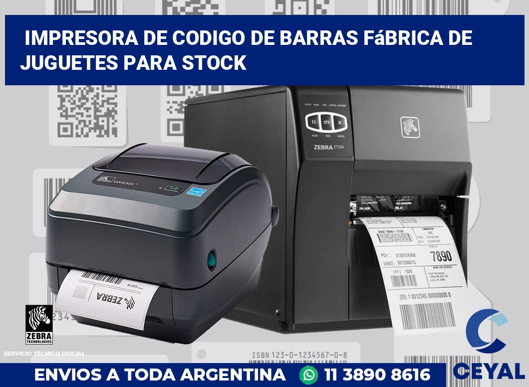 Impresora de codigo de barras Fábrica de juguetes para stock