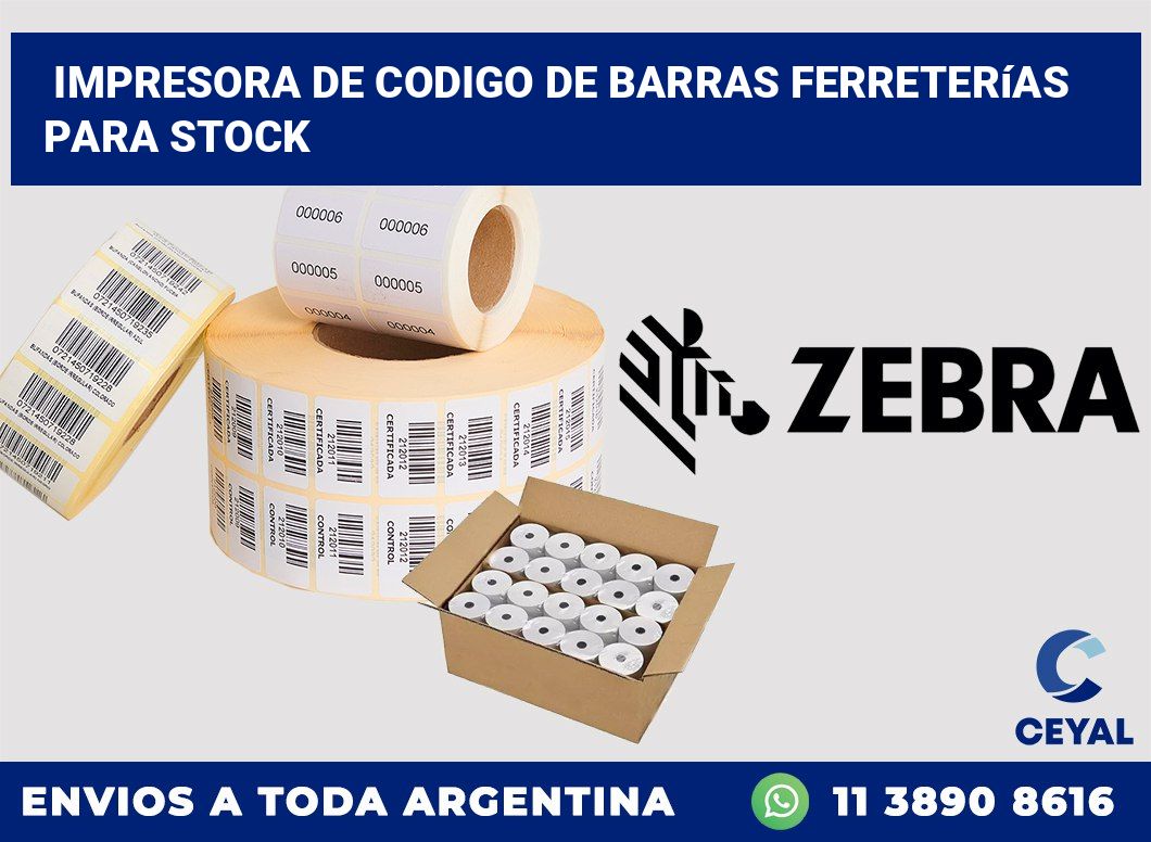 Impresora de codigo de barras Ferreterías para stock
