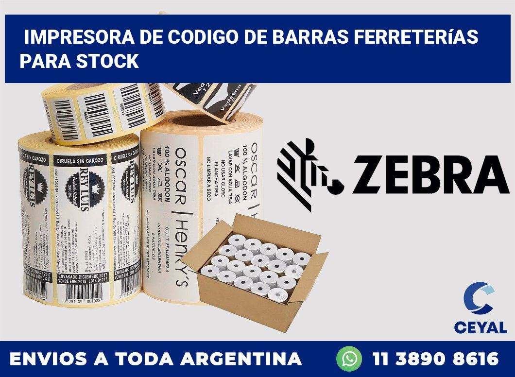 Impresora de codigo de barras Ferreterías para stock