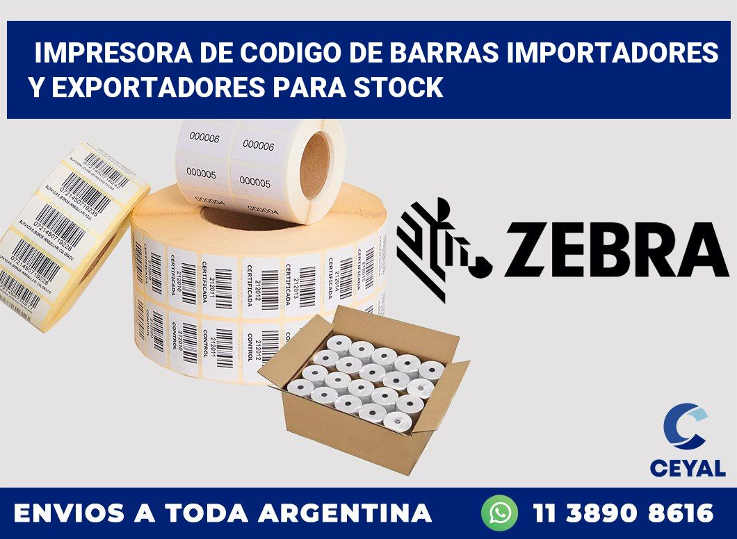 Impresora de codigo de barras Importadores y exportadores para stock