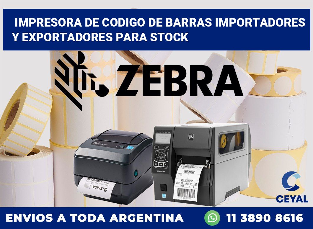 Impresora de codigo de barras Importadores y exportadores para stock