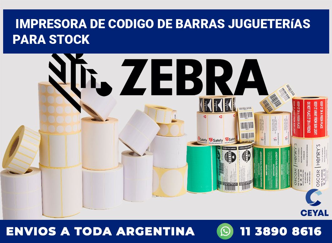 Impresora de codigo de barras Jugueterías para stock