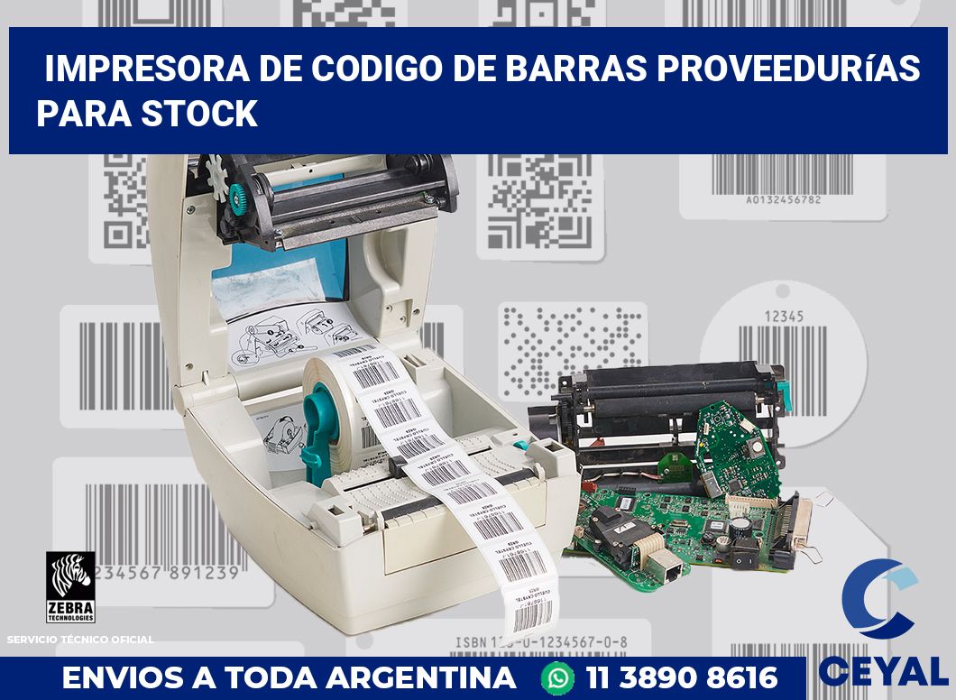 Impresora de codigo de barras Proveedurías para stock
