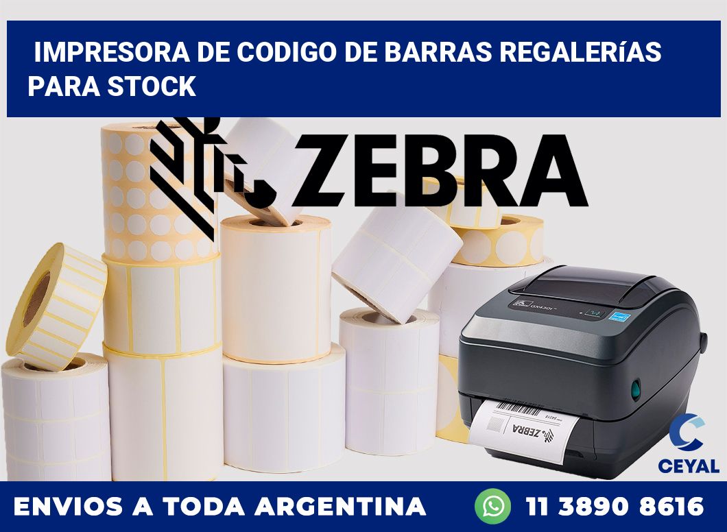 Impresora de codigo de barras Regalerías para stock