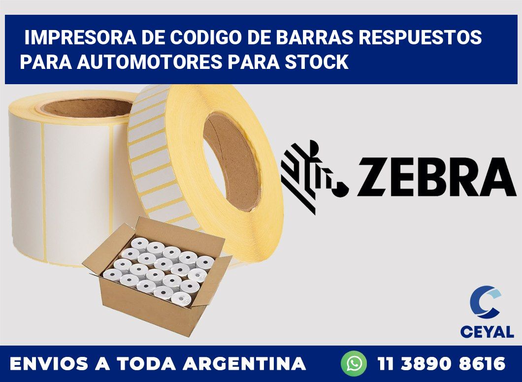 Impresora de codigo de barras Respuestos para automotores para stock